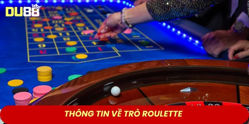 Thông tin về trò roulette